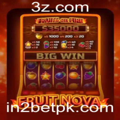 Descubra o Universo de Diversão com FruitNova e IN2BET